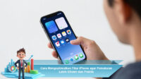 Cara-Mengoptimalkan-Fitur-iPhone-agar-Pemakaian-Lebih-Efisien-dan-Praktis